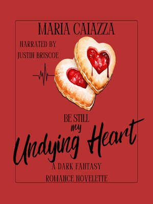 cover image of Be Still My Undying Heart